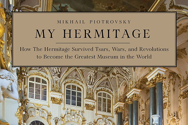 Timothy Rub in Conversation with Hermitage Museum Director, Mikhail Piotrovsky